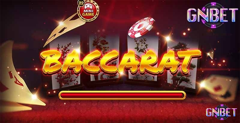 Tham gia Gnbet uy tín để đánh bài Baccarat