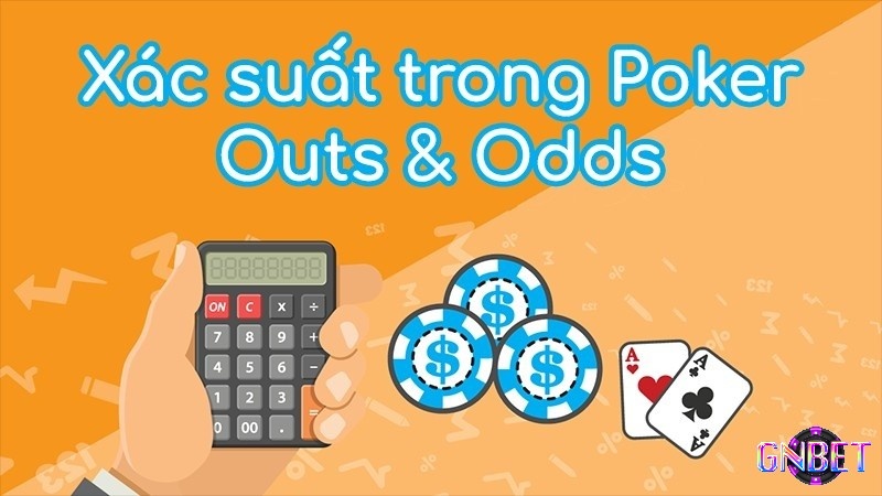 Xác suất Poker là gì?