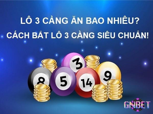 Hình thức đánh đề lô 3 càng