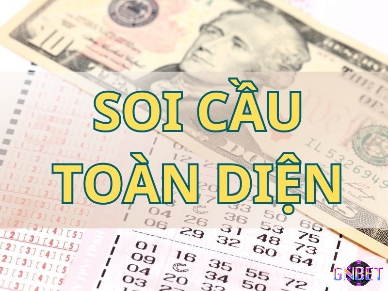 Khái niệm cơ bản của hình thức soi cầu toàn diện