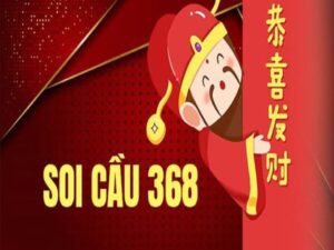 Soi cầu 368 là gì? 3 các cách soi cầu 368 cho tỷ lệ trúng cao