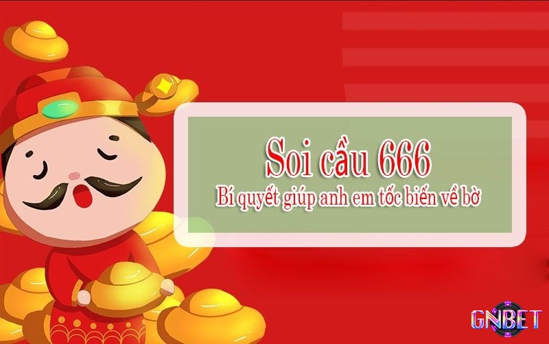 Những lợi ích của soi cầu miền bắc 666 mang đến