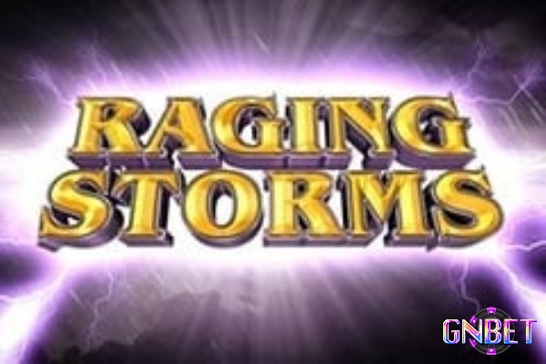 Tìm hiểu thông tin về tựa game Raging Storms Hot