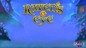 Raven’s Eye: Slot cổ tích về đôi mắt của con quạ Raven